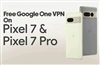 تصویر گوشی‌های سری پیکسل 7 به VPN داخلی رایگان گوگل مجهز شدند