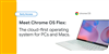 تصویر گوگل از Chrome OS Flex رونمایی کرد: تبدیل مک‌ها و پی‌سی‌های قدیمی به کروم‌بوک 