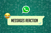 تصویر واتساپ هم به‌زودی قابلیت واکنش به پیام‌ها را در اختیار کاربران قرار می‌دهد